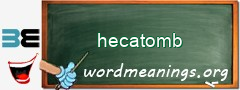 WordMeaning blackboard for hecatomb